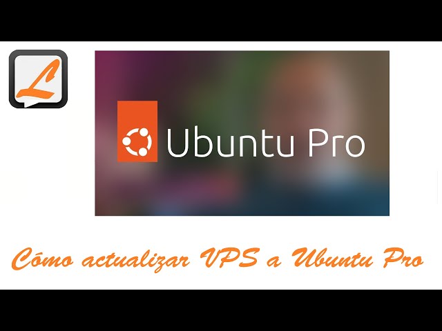Cómo actualizar VPS a Ubuntu Pro - YouTube