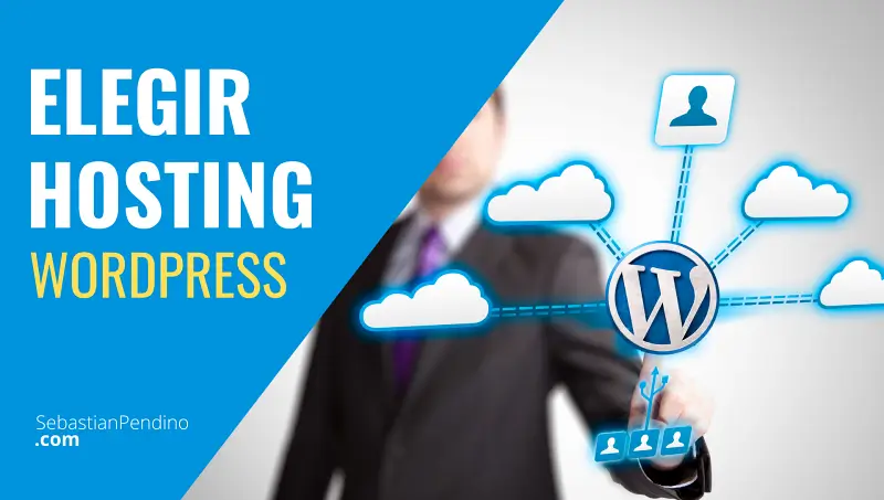 Cómo elegir Hosting para WordPress [Factores Importantes]