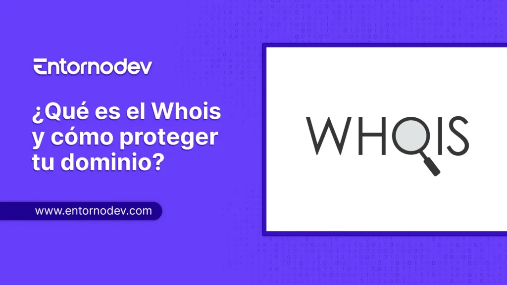 Qué es el Whois y cómo proteger la privacidad de tu dominio ...