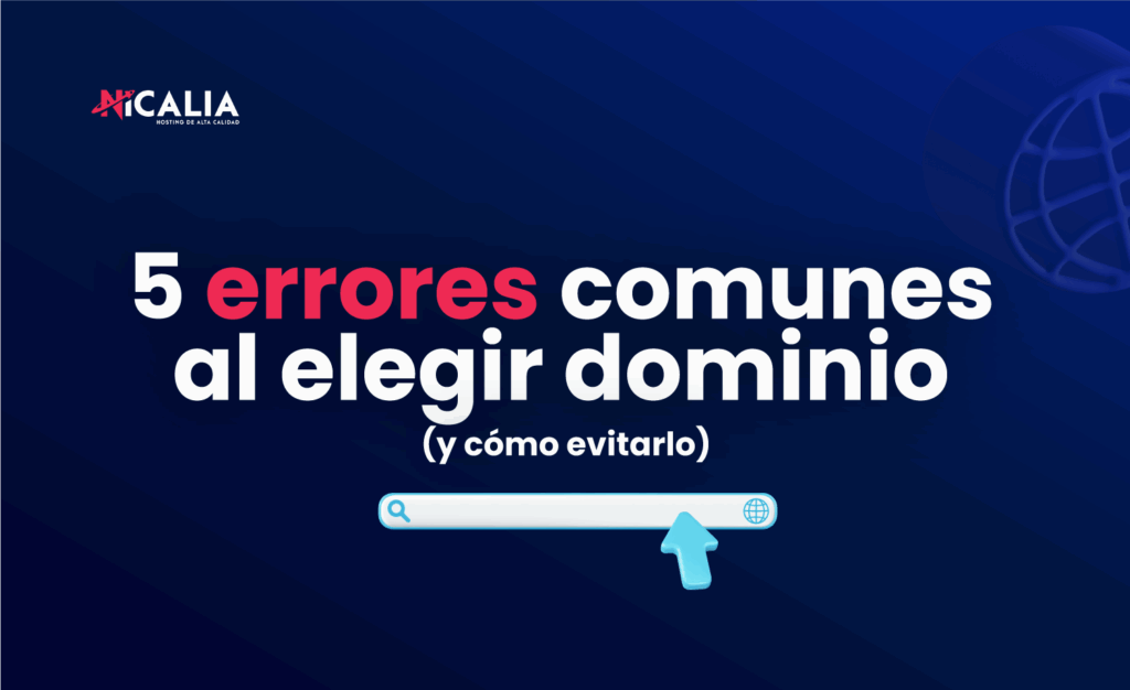 5 errores comunes al elegir un dominio (y cómo evitarlos)