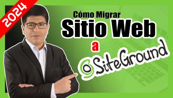 CÓMO MIGRAR SITIO WEB A SiteGround PASO A PASO